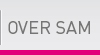 OVER SAM